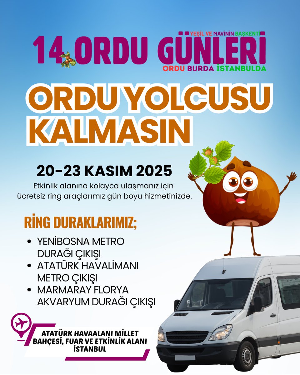 ORDU GÜNLERİNE GELECEK OLANLAR İÇİN

✅YENİBOSNA METRO DURAĞI ÇIKIŞI
✅ATATÜRK HAVALİMANI METRO ÇIKIŞI 
✅FLORYA AKVARYUM DURAĞI ÇIKIŞI
      RİNG SEFERLERİYLE HAVAALANINA GÜNBOYU ULAŞACAKLARDIR...