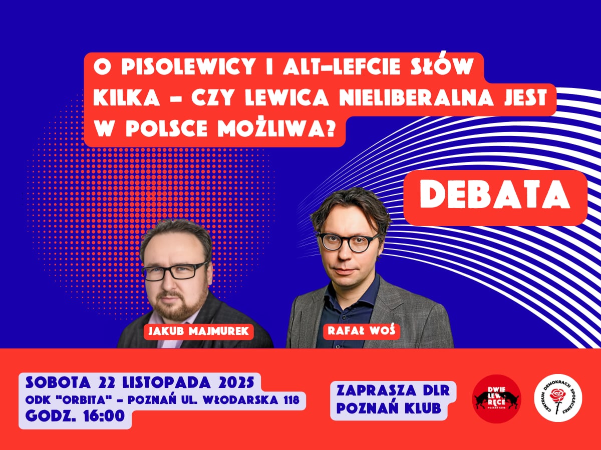 O "pisolewicy" i alt-lefcie słów kilka... 

Wspólnie z naszymi gośćmi, <a href="/JakubMajmurek/">Jakub Majmurek</a> oraz <a href="/RafalWos/">Rafal Wos</a>, bierzemy na warsztat temat tego, czy lewica nieliberalna jest w Polsce możliwa. Zapraszamy do odwiedzin winogradzkiej "Orbity" i więcia udziału w naszej debacie!