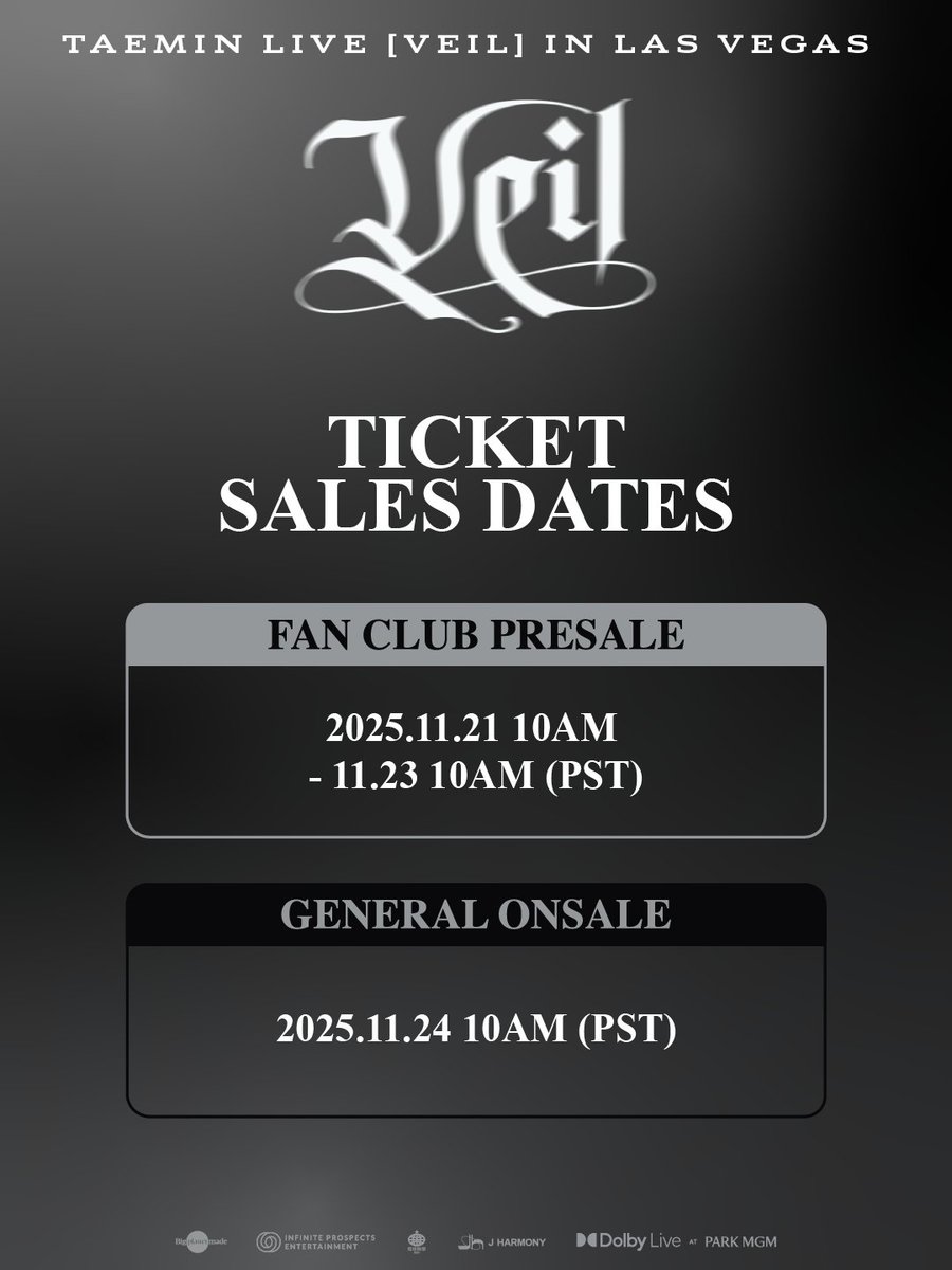 IPEofficial1's tweet image. TAEMIN Live [VEIL] in Las Vegas

📅1/16/2026
⏰9 PM Sat
📍Dolby Live at Park MGM

🔗Fan Club Verification: bit.ly/VEGAS2026FCPS
🎫Fan Club Presale: 11/21 10AM – 11/23 10AM
🎫Public Sale: 11/24 10AM bit.ly/TAEMINLV2026

@TAEMIN_BPM 
#TAEMIN #VEIL #VEILLIVEINLASVEGAS
