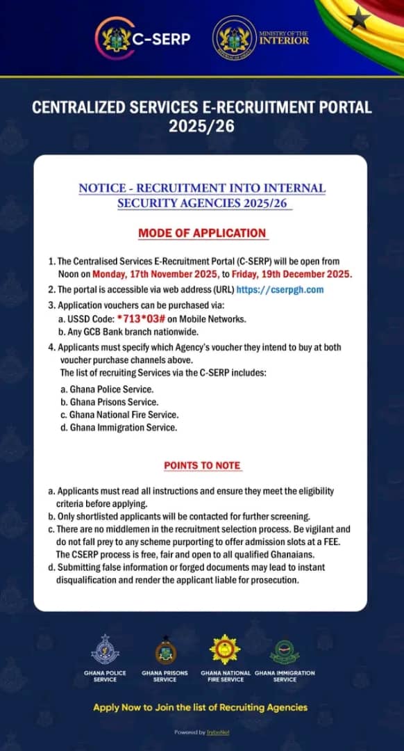 GhPoliceService's tweet image. NOTICE - RECRUITMENT INTO INTERNAL SECURITY AGENCIES 2025/26