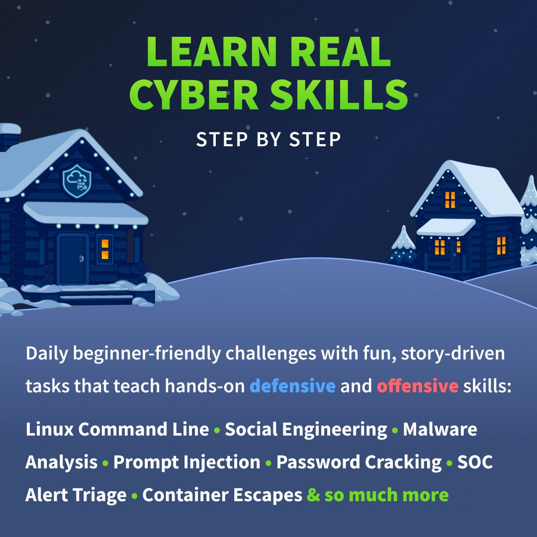 tryhackme's tweet image. Advent of Cyber 2025 is almost here and this year we’re going BIG. 🎄 
24 days. 24 real cyber challenges. 100% free &amp;amp; beginner friendly! 

From Linux CLI, Social Engineering, Password Cracking, Prompt Injection, Malware Analysis, Container Escapes, SOC Alert Triage and so more!…
