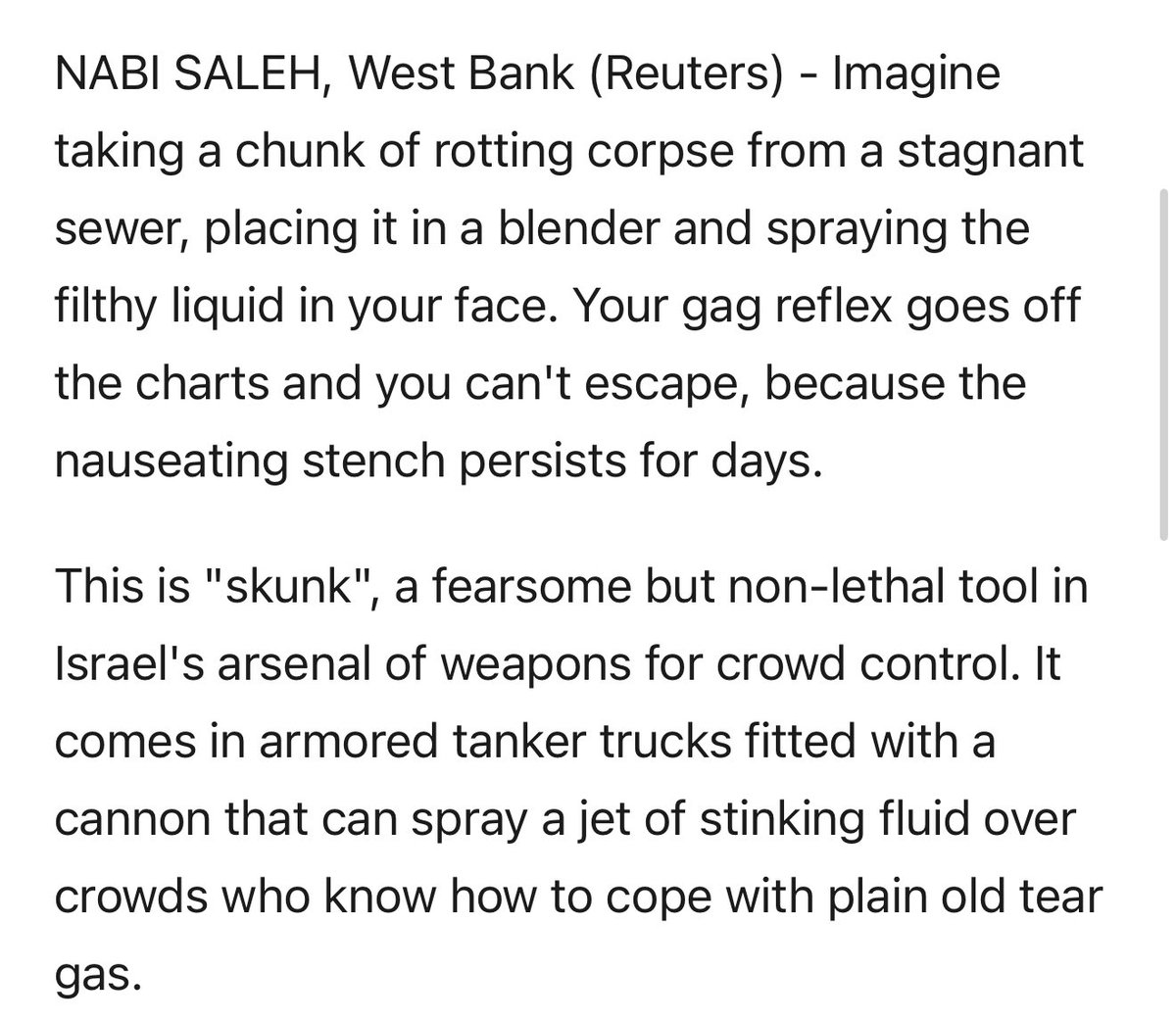 This actually isn’t sewage. It’s worse. 

This is “skunk” and it’s a chemical compound developed to smell like rotting corpses that Israel developed in the early 2000s to spray on protesters.

It lasts for days and there’s no way to remove the smell. 

That’s what these evil