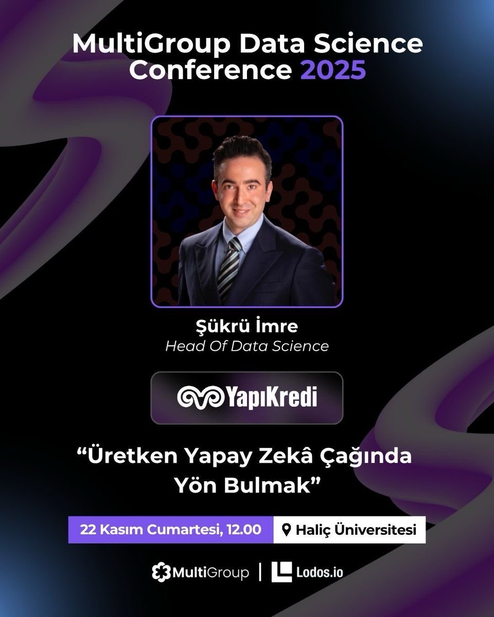 devmultigroup's tweet image. Data Science Conf’25’te Şükrü İmre sahnede! 🎤
“Üretken Yapay Zekâ Çağında Yön Bulmak” oturumuyla bizlerle olacak.

📍 Haliç Üniversitesi — 22 Kasım, 12.00
#DataScienceConf25