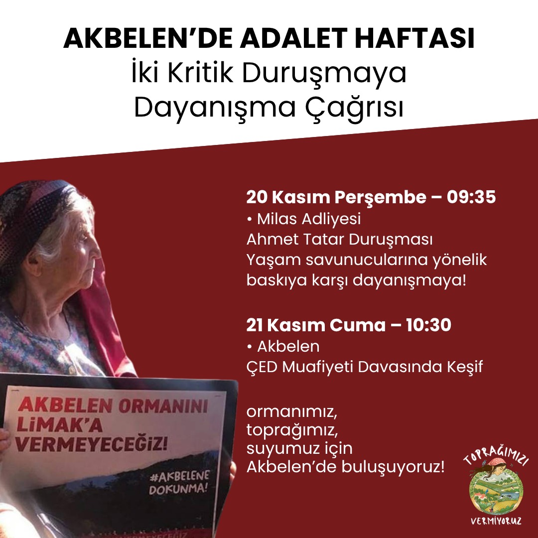 TopraginiVerme's tweet image. AKBELEN’DE ADALET HAFTASI
İki Kritik Duruşmaya Dayanışma Çağrısı

Ahmet Tatar Duruşması
Yaşam savunucularına yönelik baskıya karşı dayanışmaya!
20 Kasım Perşembe  09:35
Milas Adliyesi

ÇED Muafiyeti Davasında Keşif
Ormanımız, toprağımız, suyumuz için Akbelen’de buluşuyoruz!
21…