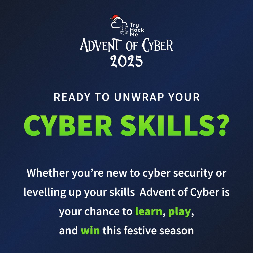 tryhackme's tweet image. Advent of Cyber 2025 is almost here and this year we’re going BIG. 🎄 
24 days. 24 real cyber challenges. 100% free &amp;amp; beginner friendly! 

From Linux CLI, Social Engineering, Password Cracking, Prompt Injection, Malware Analysis, Container Escapes, SOC Alert Triage and so more!…