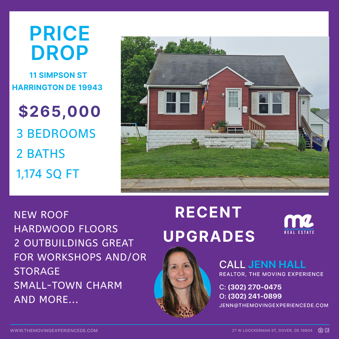 🎉🌟 PRICE DROP!
11 Simpson St.; Harrington, DE 19952
WAS: $299,000
🌟NOW: $265,000
3BR/1B/1,174 SQFT
🌟 New Roof
🌟 Hardwood Floors
🌟 Recent Upgrades
🌟 2 Large Outbuildings
🌟 Small-town Charm
and MORE...
Contact Jenn Hall @ 302-270-0475 or https//www/TheMovingExperience.com