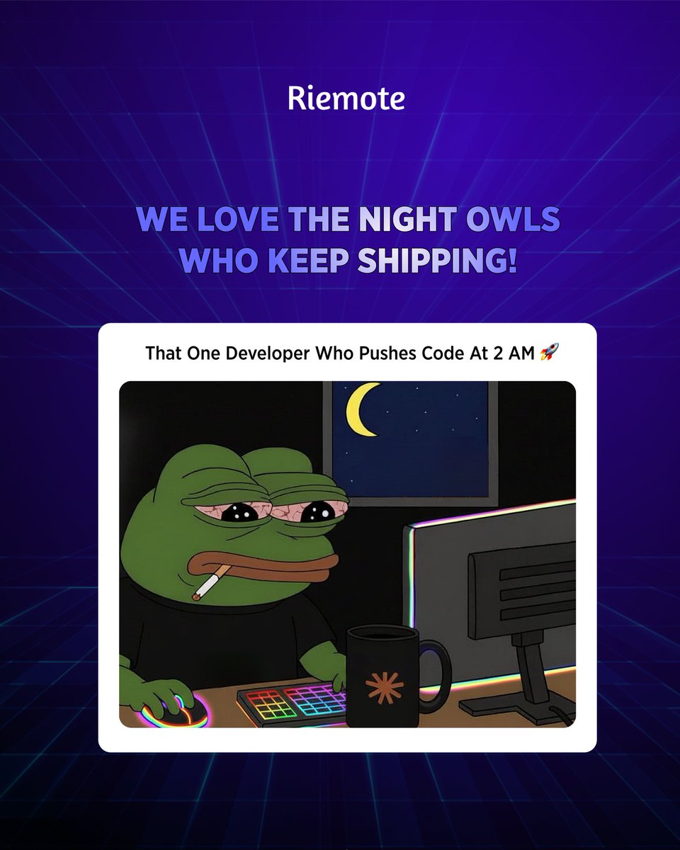 riemote_com's tweet image. When the rest of the world is quiet, that&apos;s when the real work gets done. 🚀

We salute the 2 AM code pushers! We love the night owls who keep shipping!

#DeveloperMeme #SoftwareEngineering #Productivity #NightCoder #TechHumor #Riemote