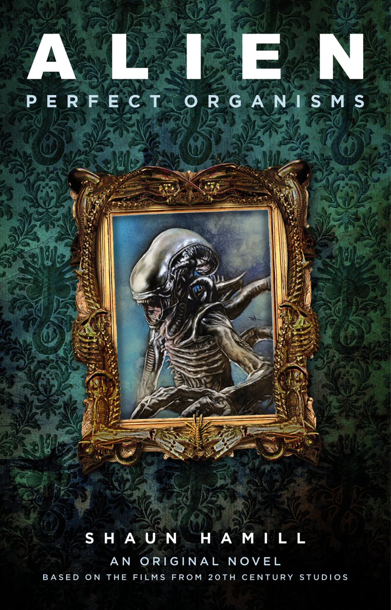 Alien: Perfect Organisms by Shaun Hamill is released today.