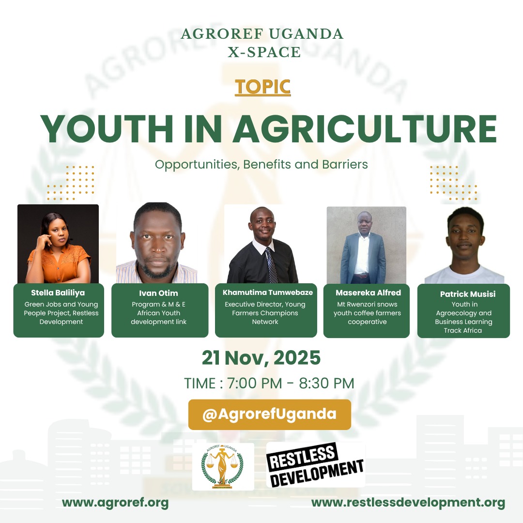 AgrorefUganda's tweet photo. Attracting and retaining  youth in the agriculture sector is key in sustaining the gains made so far but also very imperative in employment creation. AgroRef Uganda is collaborating with @Restless_Uganda to bring you insightful discussion; youth in agriculture. Join us https://t.co/sfwZdrFx3Q