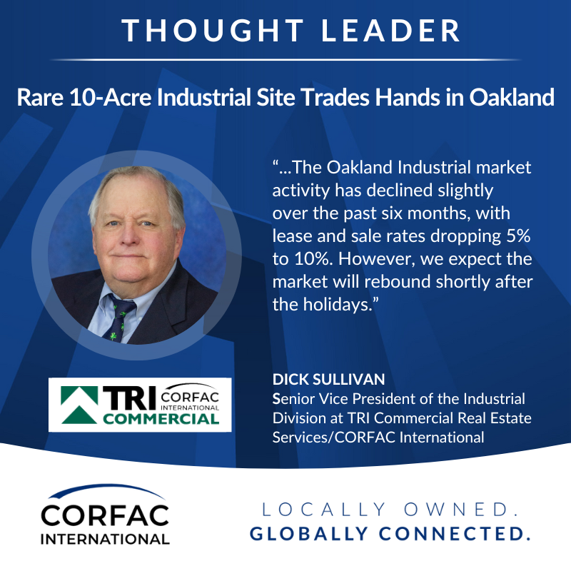 CORFACIntl's tweet image. “Oakland’s industrial market saw lease &amp;amp; sale rates dip 5–10% over the last 6 months — but a rebound is expected after the holidays,” says Dick Sullivan of TriCommercial | CORFAC.

Read more via @GlobeStcom 👇
ow.ly/7pHt50XqAxN

#CORFAC #thinkCORFACfirst
@tricommercial