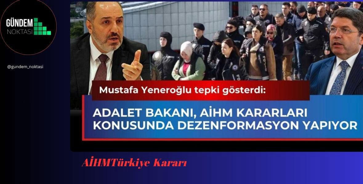 AİHMTürkiye Kararı
Hangi kararlara uyacaksınız