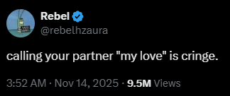 Ya'll, I am CRINGE AF and I do not care what anyone says.  It doesn't bother "my love" so who cares? 

#RageBait #GetALife #BooHiss