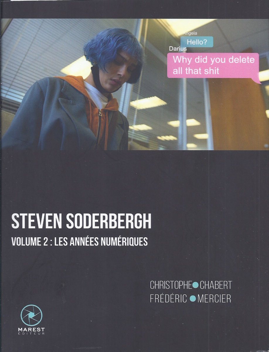 #Lectures2025 76- "Steven Soderbergh, volume 2 : les années numériques" (Mercier/Chabert) ***(*) La suite de l'essai sur Soderbergh avec des analyses pénétrantes sur les mutations de cette œuvre protéiforme à l'ère du numérique. Une somme désormais incontournable sur le cinéaste.
