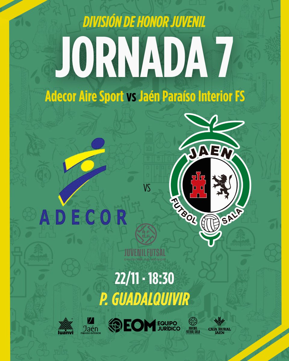 🟡 JUVENIL DIVISIÓN DE HONOR

✅ 𝗛𝗢𝗥𝗔𝗥𝗜𝗢 𝗢𝗙𝗜𝗖𝗜𝗔𝗟 - 𝗝𝗢𝗥𝗡𝗔𝗗𝗔 𝟳

▶️ Nueva oportunidad para el EOM Equipo Jurídico <a href="/JaenFS/">Jaén Paraíso Interior FS</a> 

⚽️ 22/11 · 18:30 🆚 <a href="/_adecor/">CLUB ADECOR</a> 
🏟️ P. Guadalquivir

#SomosJaén💛 #FuturoAmarillo