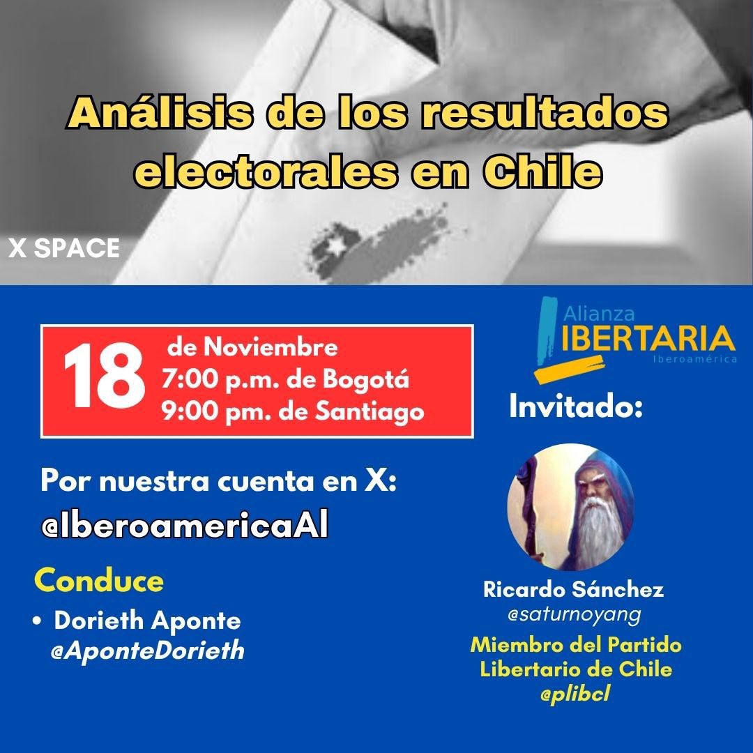 IberoamericaAl's tweet image. HOY Martes por #XSpace de #AlianzaLibertaria

Análisis de la elección presidencial de Chile 🇨🇱 con @saturnoyang del @plibcl

Martes 13 Nov
7 pm Bogotá
9 pm Santiago

6 pm 🇲🇽🇬🇹🇭🇳
7 pm 🇨🇴🇵🇦
8 pm 🇻🇪🇺🇸🇧🇴
9 pm 🇦🇷🇺🇾🇧🇷🇨🇱
+ 1, 1 am 🇪🇸

Active su recordatorio: x.com/i/spaces/1eaKb…