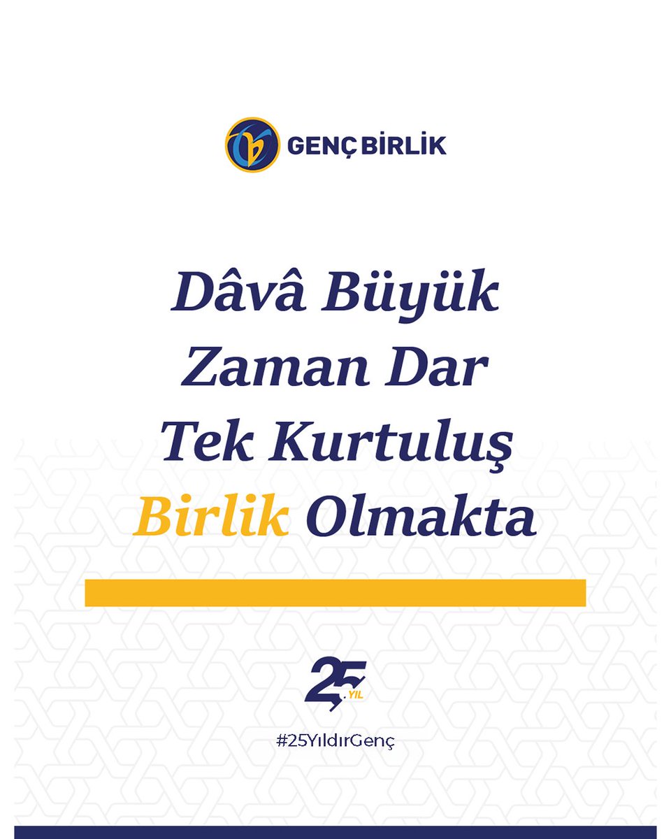 GencBirlik's tweet image. Dâvâ Büyük,
Zaman Dar,
Tek Kurtuluş,
BİRLİK Olmakta...

#25YıldırGenç
#GençBirlik25Yaşında