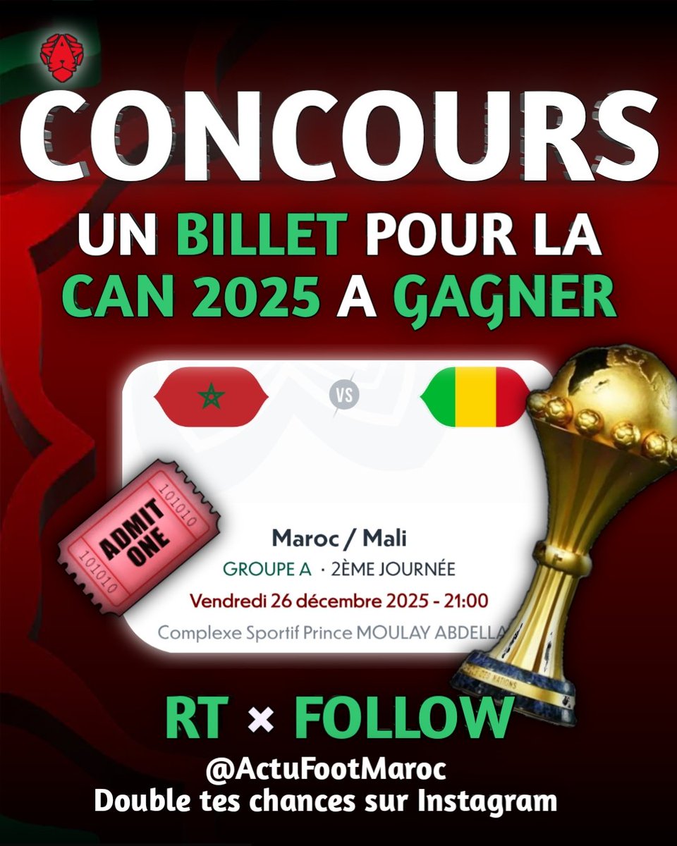 ActuFootMaroc's tweet image. CONCOURS 🎁🇲🇦

𝗧𝗲𝗻𝘁𝗲 𝗱𝗲 𝗿𝗲𝗺𝗽𝗼𝗿𝘁𝗲𝗿 UN BILLET POUR MAROC - MALI à la CAN 2025 ! 🏆

🔁 Retweet + Like.
👥 Follow @ActuFootMaroc.
✅ Identifie 3 amis en commentaire.

𝗗𝗼𝘂𝗯𝗹𝗲 𝘁𝗲𝘀 𝗰𝗵𝗮𝗻𝗰𝗲𝘀 en participant sur notre insta : AFM_Maroc. 🇲🇦❤️