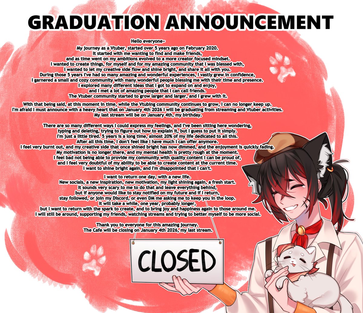 【Graduation Announcement】

Hello everyone~

It's with a heavy heart that I announce in under 2 months I will be graduating. January 4th, my birthday, will be my last stream❤️

I'll never forget everyone and this journey❤️
