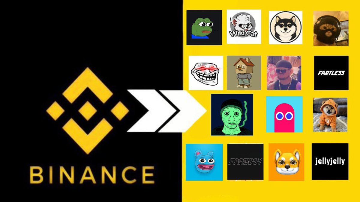 Like and Retweet if you want Binance #Binance  to List  
1- $PFP 
2- $WKC 
3- $TROLL 
4- $MASK 
5- $MANYU 
6- $DOG
7- $Bullish 
8- $BOSS  
9- #Fartcoin 
10- $CHILLHOUSE    
11- $NOBODY 
12- $jellyjelly 
13- $BRETT
14- #OmiKami 
15- #FARTLESS