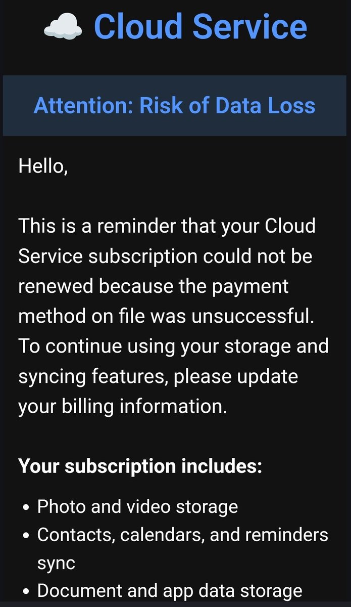 So, here's a weird thing that's been happening with me lately.
Three times, I've gotten an email from some fake "payment declined" thing where, when I open it, I get this graphic here, for some fake cloud service I never bought, demanding I make payment. However...