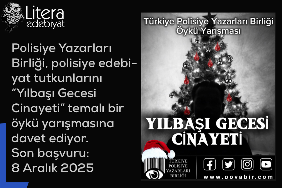 Polisiye Yazarları Birliği, polisiye edebiyat tutkunlarını “Yılbaşı Gecesi Cinayeti” temalı bir öykü yarışmasına davet ediyor. Son başvuru: 8 Aralık 2025.
literaedebiyat.com/post/polisiye-…
<a href="/poyabir/">Türkiye Polisiye Yazarları Birliği</a>