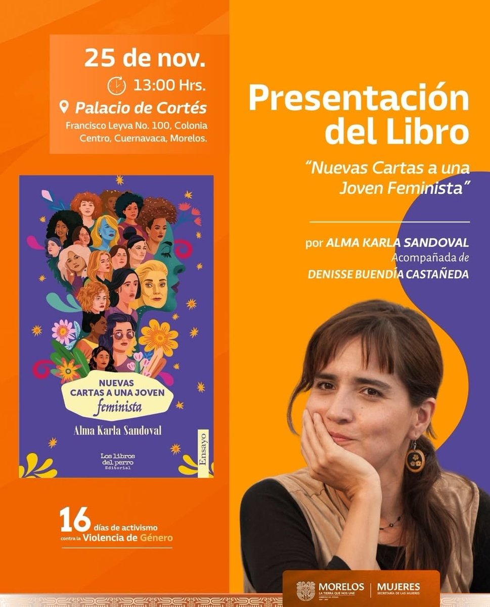 Este 25 de noviembre a las 13:00 hrs, Alma Karla Sandoval presenta “Nuevas cartas a una joven feminista” en el Palacio de Cortés, un lugar donde el diálogo, la denuncia y la esperanza encuentran nuevas voces.
