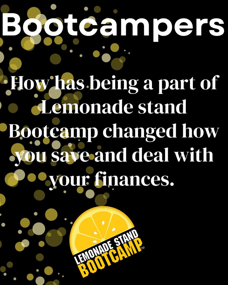 lemonadestdbcmp's tweet image. Bootcampers!! How has being a part of the Lemonade Stand Bootcamp impacted you? We would like to hear from you in the comments. #lemonadestandbootcamp  #growth  #empowerment #youth #finance
