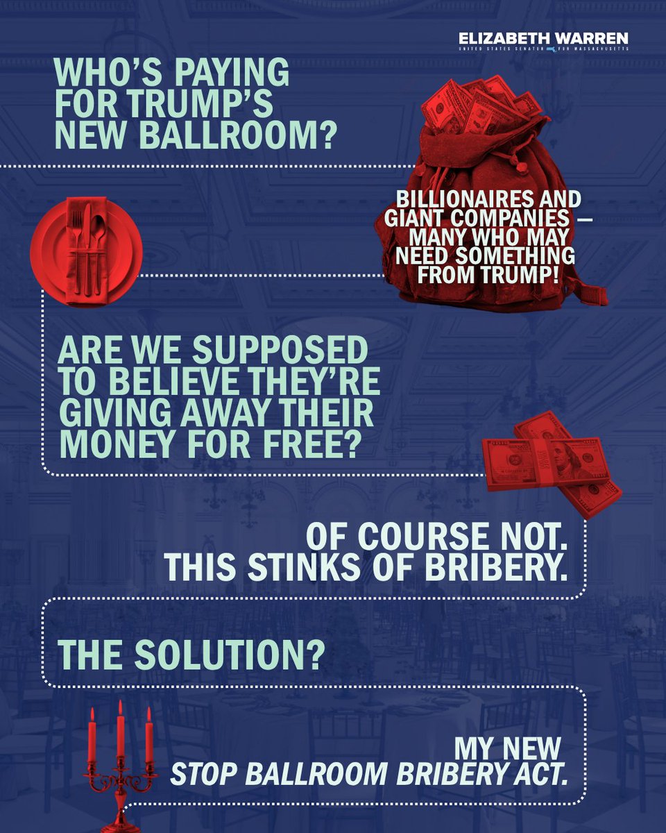 SenWarren's tweet image. Billionaire companies are bankrolling Trump’s ballroom and it stinks of bribery.

That’s why @RepRobertGarcia and I introduced a bill to crack down on this potential corruption.