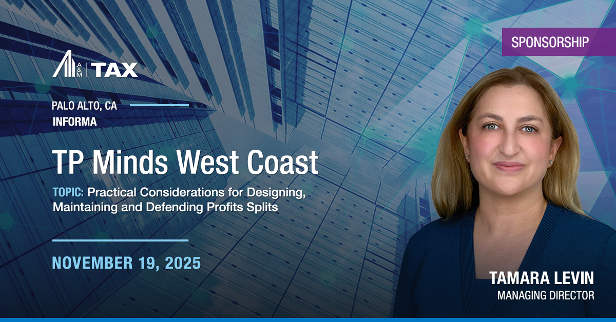 alvarezmarsal's tweet image. A&amp;amp;M is proud to sponsor TP Minds West Coast 2025. A&amp;amp;M&apos;s Tamara Levin will join leading tax and #TransferPricing professionals to speak on the topic &quot;Practical Considerations for Designing, Maintaining and Defending Profit Splits.&quot; Learn more: okt.to/rGXARN #AMon