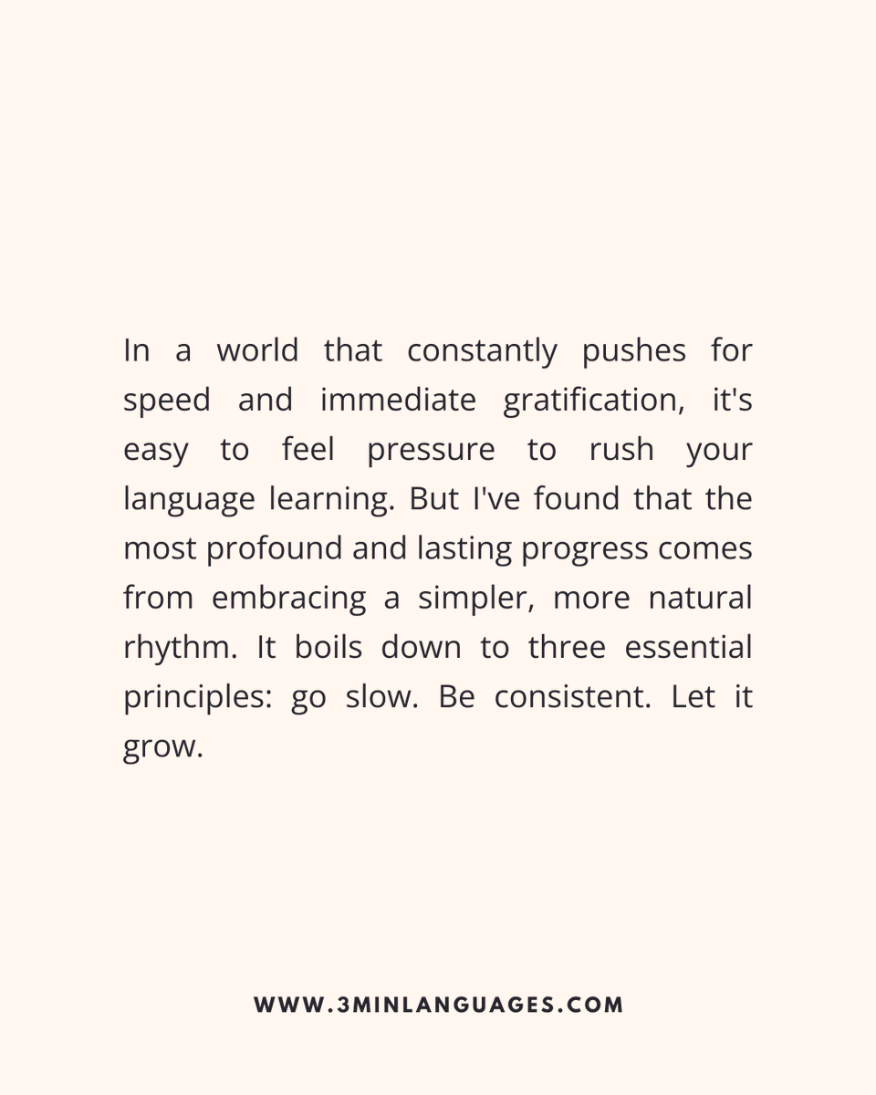 3MLanguages's tweet image. Go slow. Be consistent. Let it grow.
 That’s the rhythm.
 👉 Nurture it daily: 3minlanguages.com

#3MinuteLanguages #StudyIn3 #LanguageLearning #MicroLearning #Consistency #LearnFrench #LearnSpanish #LearnGerman #LearnItalian #LearnPortuguese