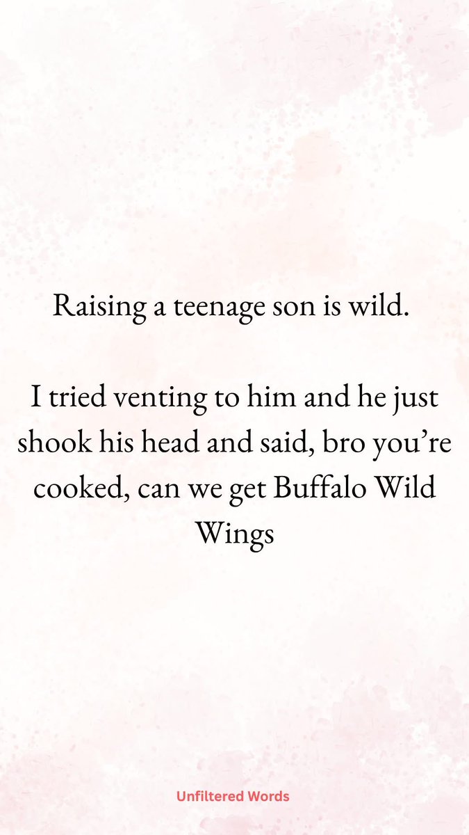 Sounds more like my 9 yr old 😭