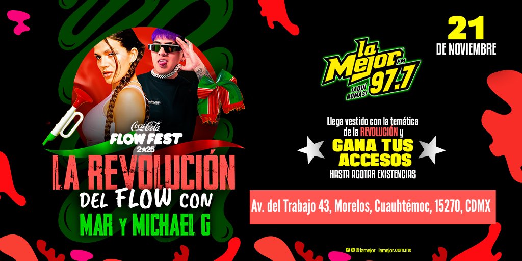 LaMejor's tweet photo. Este 21 de noviembre armamos la revolución más picuda con #Mar y #MichaelG y tú puedes estar ahí.

👗✨ Cáele vestido con temática revolucionaria
⭐ ¡Gana tus accesos al #FlowFest2025! ⭐

📍 Av. del Trabajo 43, Morelos, Cuauhtémoc, CDMX
¡HASTA AGOTAR EXISTENCIAS! https://t.co/FgpReGzbSW