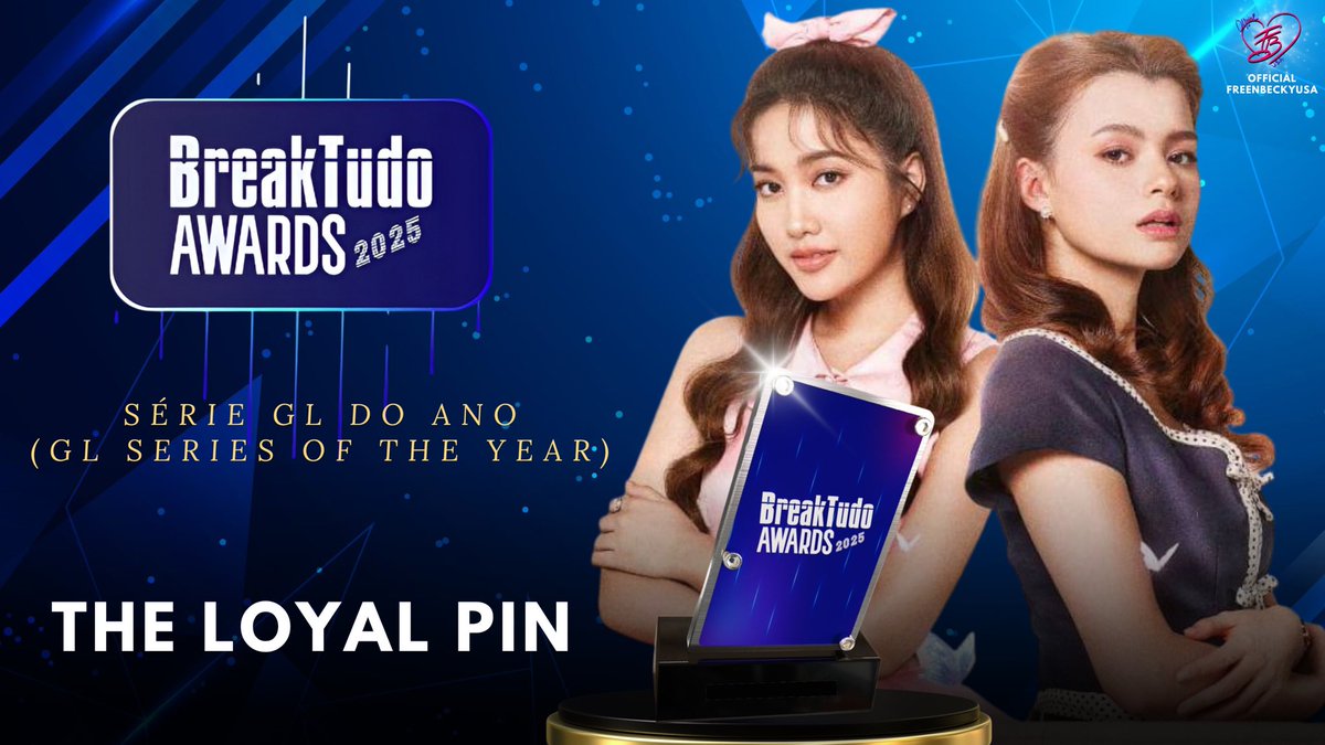 officialFBUS's tweet image. Congratulations to The Loyal Pin for winning GL Series of the Year (Série GL Do Ano)! 🎉👏🏼

SAROCHA REBECCA WON BREAKTUDO
#FreenBeckyWonBreakTudo2025
#BreakTudoAwards #TheLoyalPin 
#ฟรีนเบค #FreenBecky