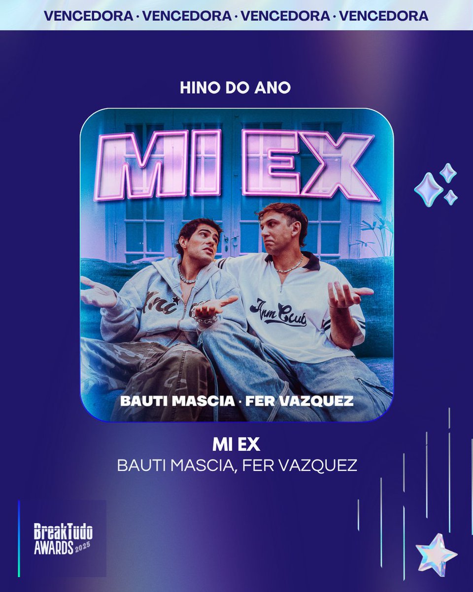 breaktudoawards's tweet image. "Mi Ex" de Bauti Mascia e Fer Vazquez (@BautiMascia   )✨levou o prêmio na categoria Hino do Ano🏆no BreakTudo Awards 2025✨

Parabéns aos artistas e aos fãs que votaram!!! #BreakTudoAwards #BautiMascia #FerVazquez bit.ly/4oJLFqx
