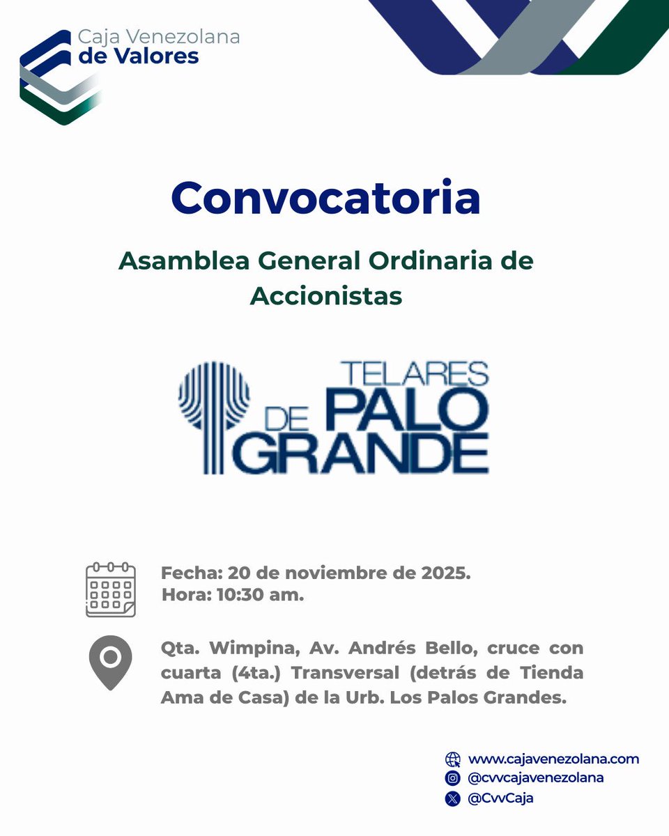 Desde la C.V.V. Caja Venezolana de Valores, S.A. informamos sobre la convocatoria para la asamblea general ordinaria de accionistas de C.A.  TELARES DE PALO  GRANDE.