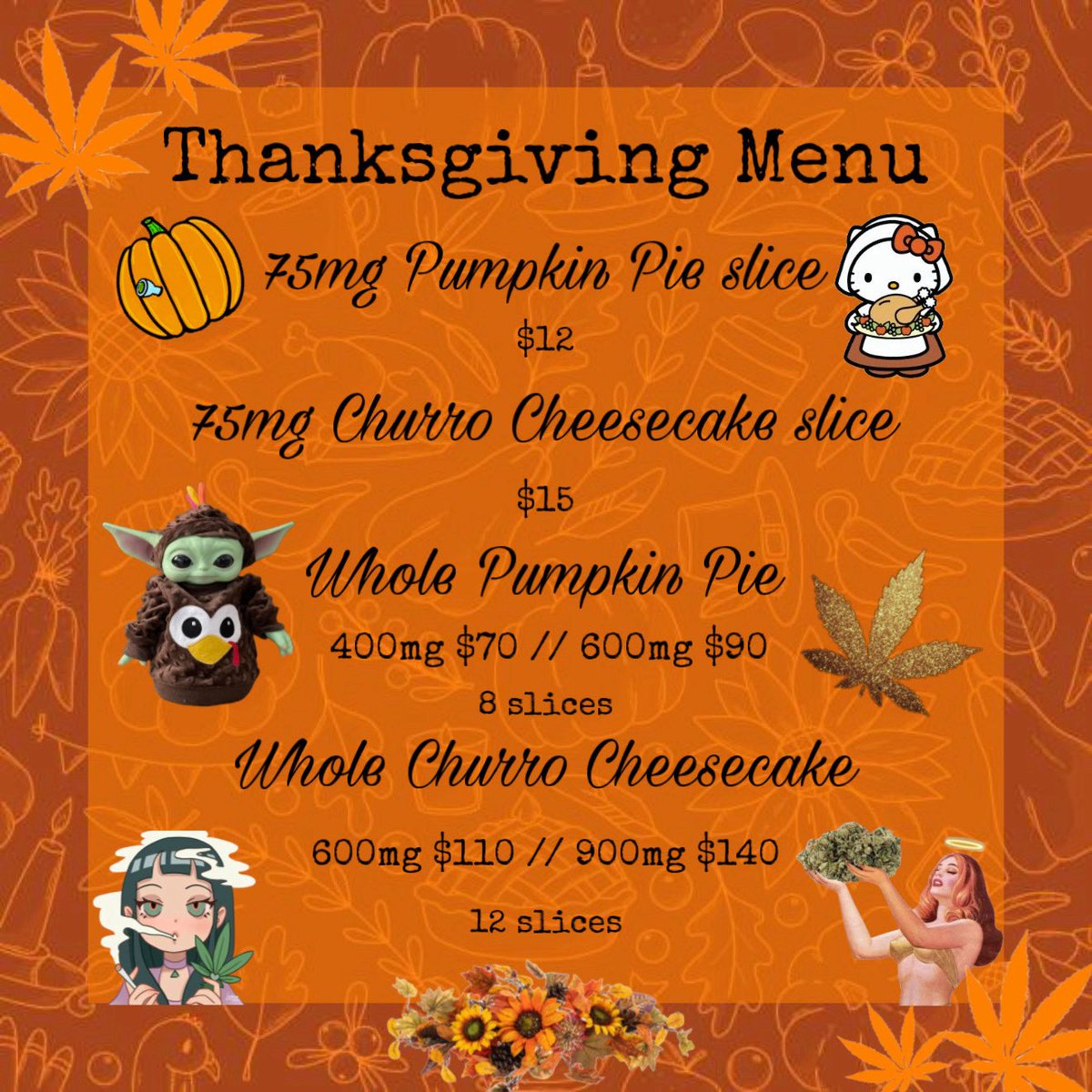 ravebaee's tweet image. My Danksgiving menu this year!! 🦃🎃🍁🍂
Everything will be ready the night of the 26th &amp;amp; I’ll be available that whole weekend. Message me to PRE ORDER!!! 
First come first serve!