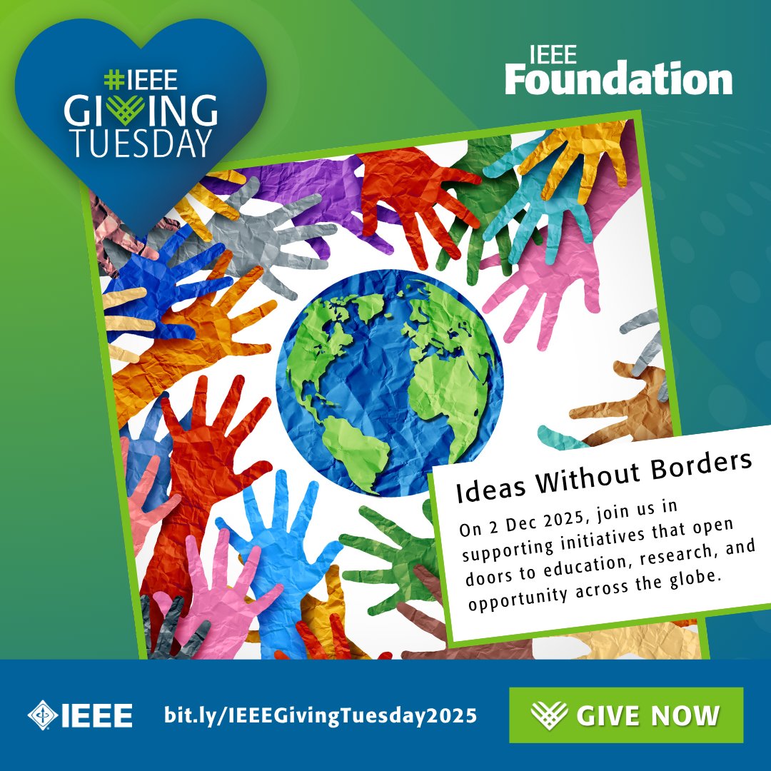 ProceedingsIEEE's tweet image. Great ideas can come from anywhere and change everything. On 2 Dec 2025, join @ProceedingsIEEE in supporting #IEEEGivingTuesday initiatives that expand access to education, research, and opportunity for innovators worldwide. Learn more at #IEEEFoundation: bit.ly/IEEEGivingTues…