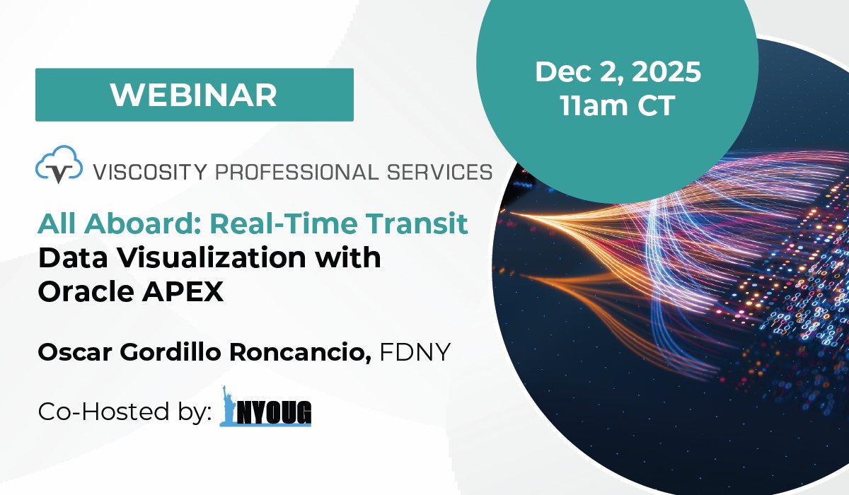 ViscosityNA's tweet image. Join us on Dec 2 at 11 AM CT for “All Aboard: Real-Time Transit Data Visualization with #OracleAPEX” w/ Oscar Roncancio. 
 • Consume &amp;amp; visualize GTFS real-time data
 • ️Build map-driven apps with Oracle APEX + Spatial/Graph, etc.

RSVP: bit.ly/49roJaY
@nyoug_nyc