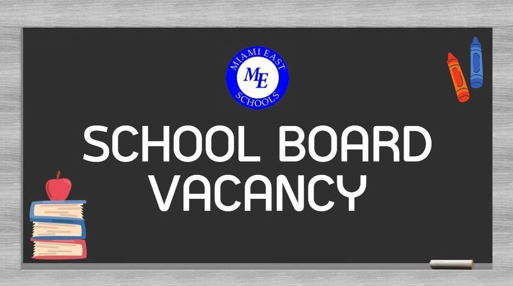 Miami East Local School Board Vacancy Announcement miamieast.k12.oh.us/o/mels/article…