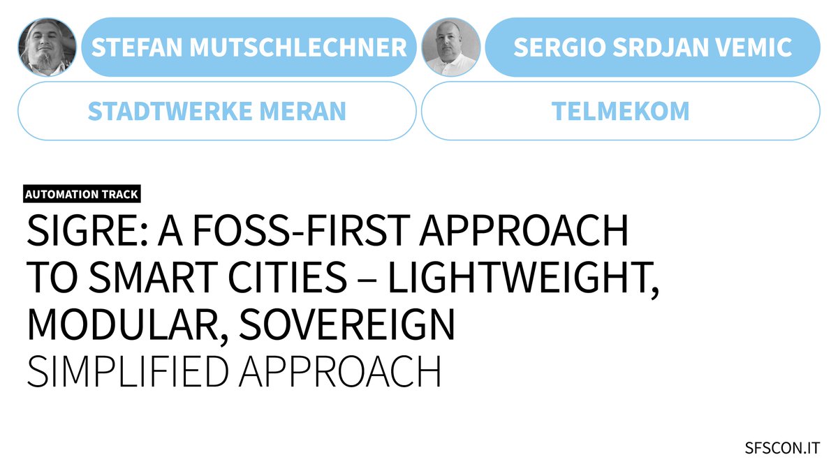 SFScon's tweet image. 💡SIGRE: A FOSS-First Approach to Smart Cities – Lightweight, Modular, Sovereign

🎤@SergioVemic (@telmekom) &amp;amp; Stefan Mutschlechner (Stadtwerke Meran) were speakers at #SFSCON25, their talk was part of the Automation track.

🎥Watch this presentation here! sfscon.it/talks/sigre-a-…