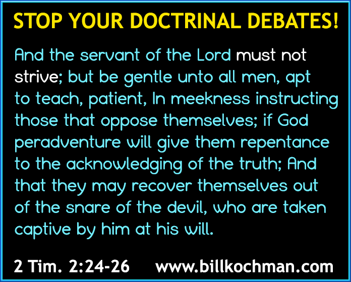 Bill_Kochman's tweet image. Folly of Arguing * Doctrinal Debates Graphic 06 #Debate #Argue #DoctrinalDebate

Article: &quot;Should Christians Engage in Doctrinal Debates?&quot;:

billkochman.com/Articles/Doctr…

Article: &quot;Humility in Our Understanding of God&apos;s Word&quot;:

billkochman.com/Articles/Humil…

&quot;Led by the Spirit in Our Und...