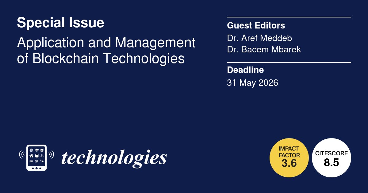 🚀 New Technologies Special Issue!

“Application and Management of Blockchain Technologies” 🔒🌐🗓️ Deadline: 31 May 2026

🔗 Submit &amp; explore:

brnw.ch/21wXBKO

#Blockchain #Cybersecurity #TechResearch #DigitalInnovation #OpenAccess #MDPI