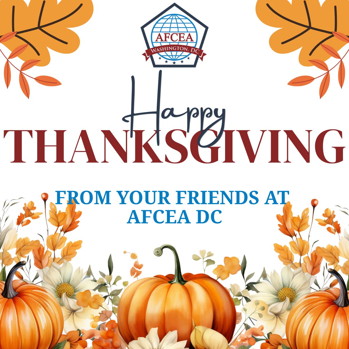 AFCEA DC wishes you a Happy Thanksgiving! 🍂 We’re grateful for the people, partnerships, and collaboration that drive our mission. Wishing you a day filled with gratitude and joy.