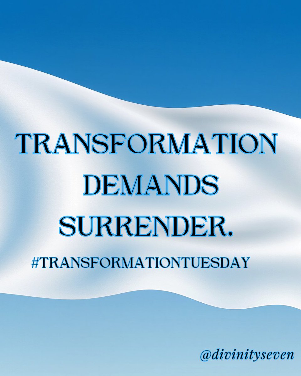 SevenDivinity's tweet image. #TransformationTuesday 

Transformation demands surrender: release old habits, past expectations, and fears so your new identity can grow. Trust the process. Remember: surrender isn’t weakness; it’s the doorway to becoming.✨🏳️🙌🏽

#TransformBoldly #SurrenderIsBecoming