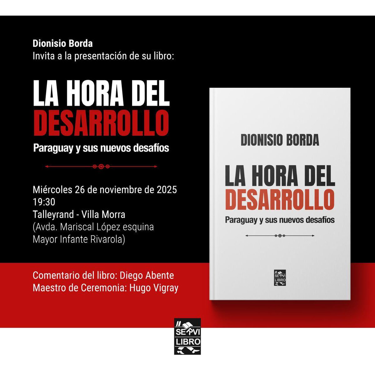 cadep_py's tweet image. 📚 Dionisio Borda, investigador del Cadep, presentará su nuevo libro &quot;La hora del desarrollo. Paraguay y sus nuevos desafíos&quot;.

🗓️ Miércoles 26 de noviembre
🕣 19:30
📍 Talleyrand - Villa Morra