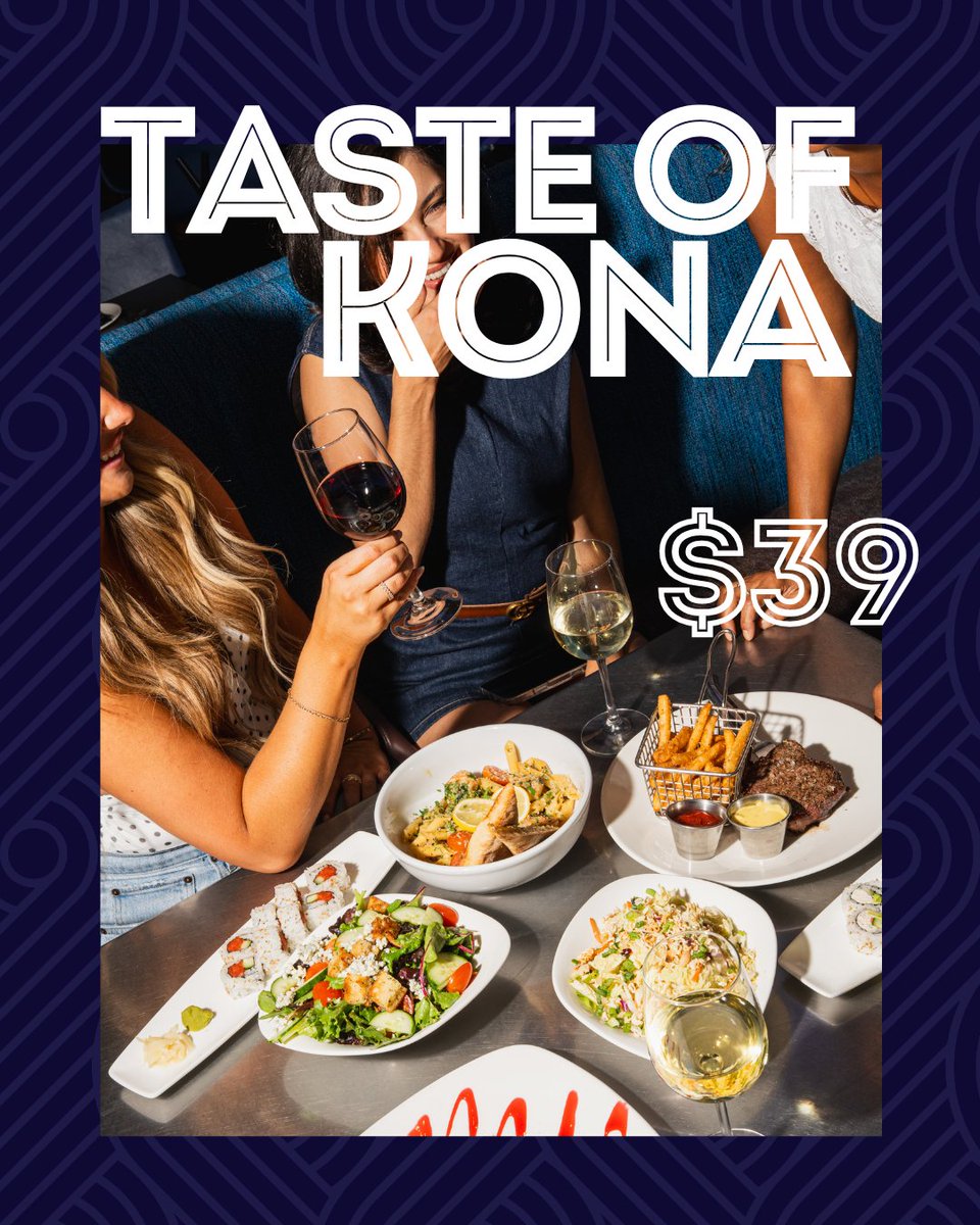 Savor the best of America’s Grill with Taste of Kona. A 3-course menu + wine or bubbles, all for $39. 

Available all week long from 3 PM–close—reserve your table today! 🍷🍣