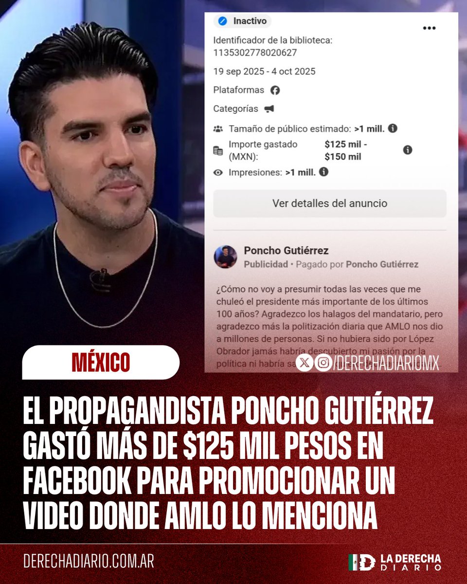 🇲🇽 | PAGA PARA QUE LO VEAN: El propagandista chairo Poncho Gutiérrez pagó más de 125 mil pesos en anuncios de Facebook para promocionar un video en donde AMLO lo halaga varias veces en su Conferencia Mañanera.