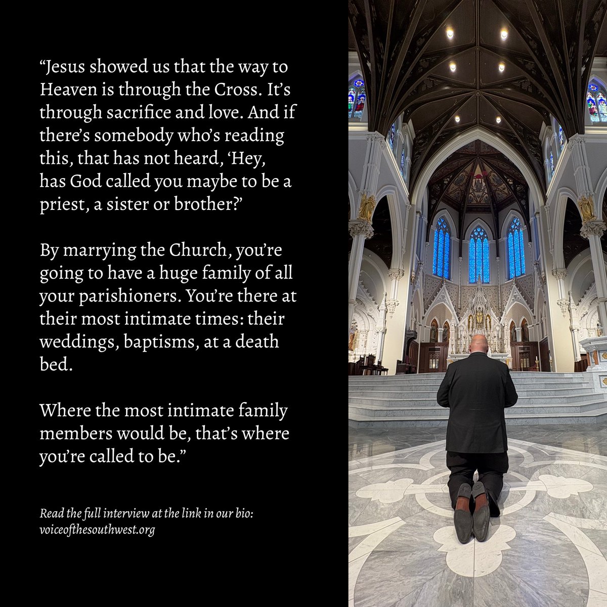 "It's not like you just get hit with a lightning bolt - 'I'm supposed to be a priest now'. I'm sure that happens to some people. That wasn't my experience. For me, it was on my heart - what about the priesthood, and could that be me up there for the Mass?"
