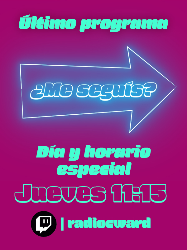 Me seguís llega a su fin. Estamos contentos porque duró más que el streaming de Tinelli. Los esperamos este jueves en nuestro canal de Twitch.