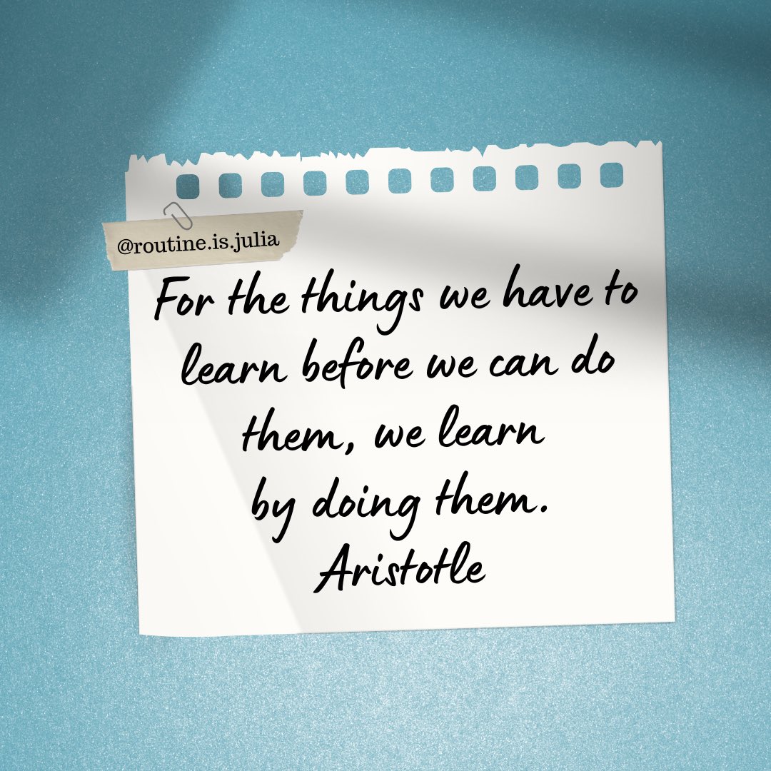 julia_routine's tweet image. 🌿
할 수 있기 전에 배워야만 하는 일들에 대해, 
우리는 그것을 직접 함으로써 배운다.
- 아리스토텔레스 -